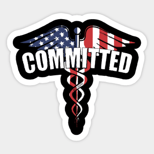 COMMITTED, medical, EMT, nurse, technician Sticker